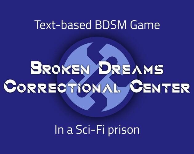 Broken Dreams Correctional Center Main Image