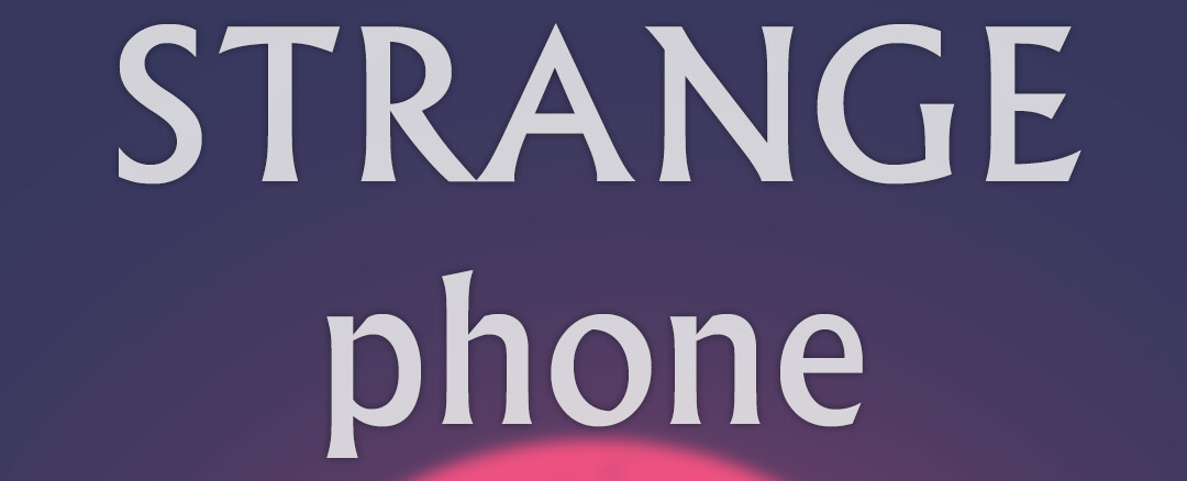 Strange Phone Main Image