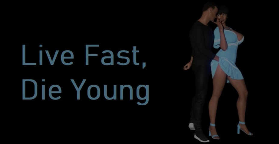 Live Fast, Die Young Main Image